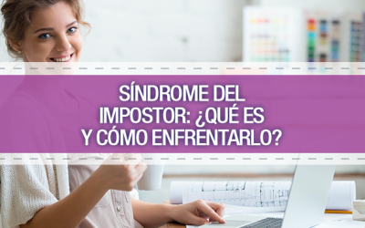 Síndrome del Impostor: ¿Qué es y cómo enfrentarlo?