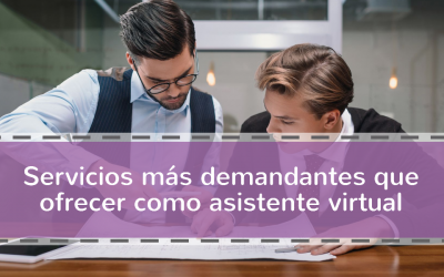 Servicios más solicitados que puedes ofrecer como asistentes virtual