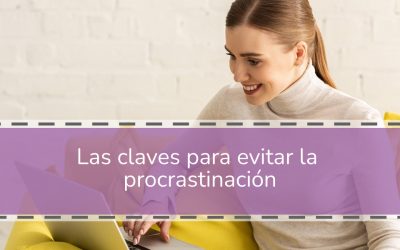 Las claves para evitar la procrastinación