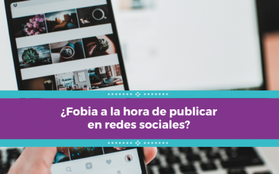 ¿Fobia a la hora de publicar en redes sociales?