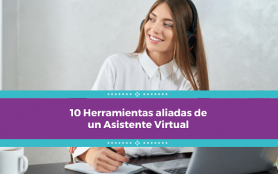 10 Herramientas aliadas de un Asistente Virtual