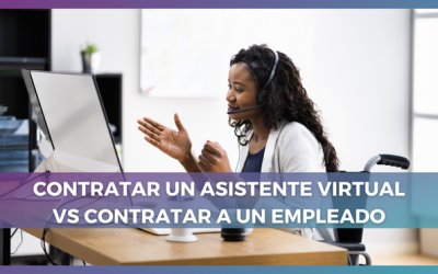 Contratar un Asistente Virtual vs Contratar a un Empleado